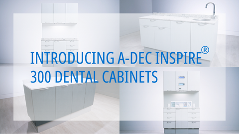 Introducing A-dec Inspire® 300 Dental Cabinets